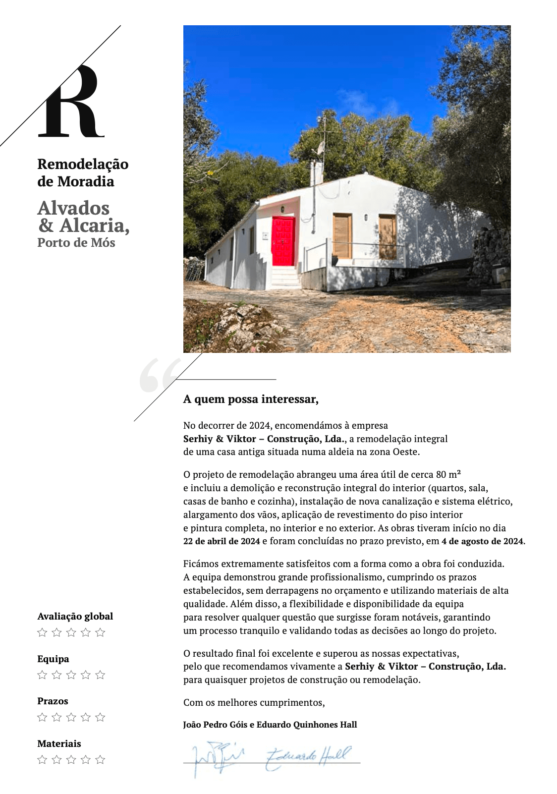 Recommendation letter from João Pedro Góis e Eduardo Quinhones Hall